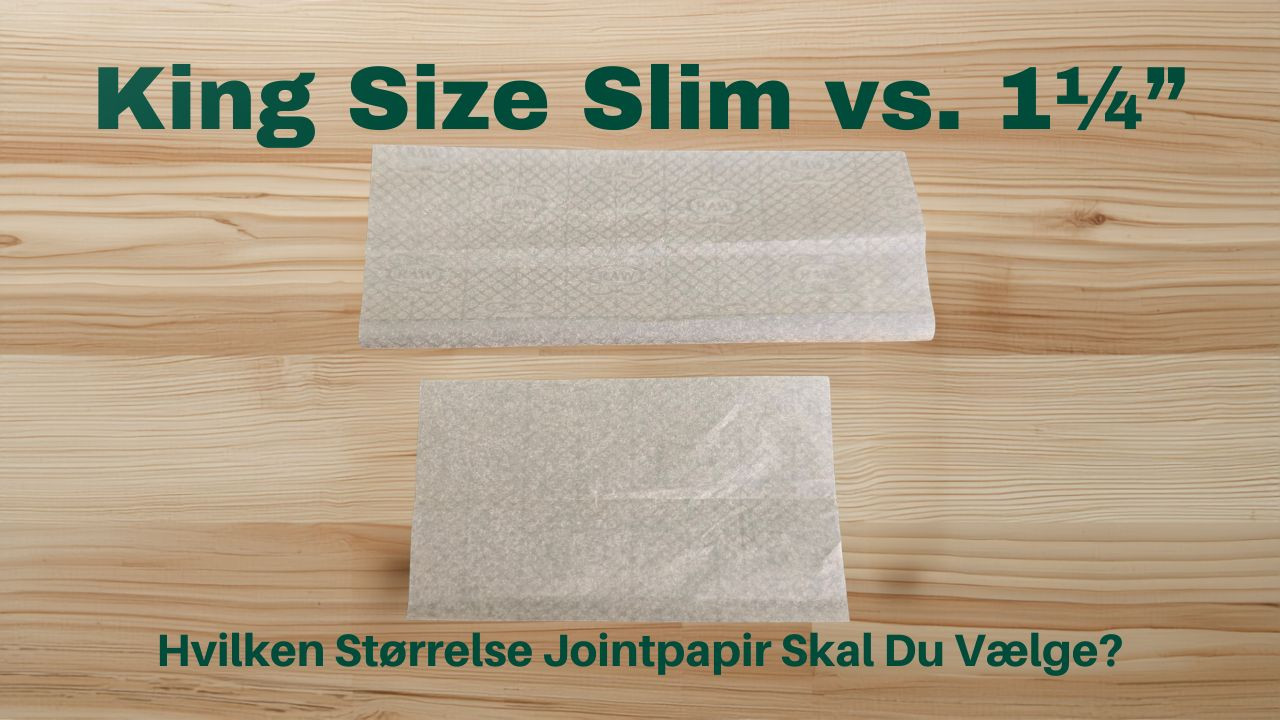 King Size Slim vs. 1¼ – Hvilken Størrelse Jointpapir Skal Du Vælge?